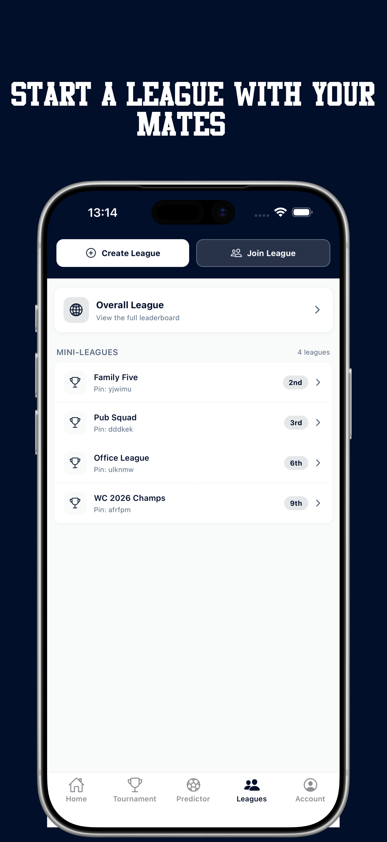 Create and join private leagues with mates